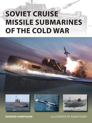 cover image of Soviet Cruise Missile Submarines of the Cold War